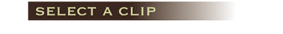 Select a Clip