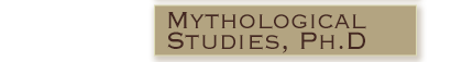 Mythological Studies, Ph.D